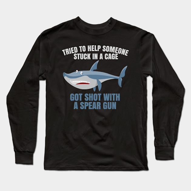 Funny shark cage spear gun design. Long Sleeve T-Shirt by SzarlottaDesigns